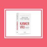 Kankervrij het nieuwe boek van William Cortvriendt