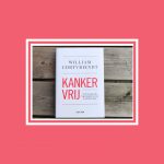 Kankervrij boekrecensie boek William Cortvriendt