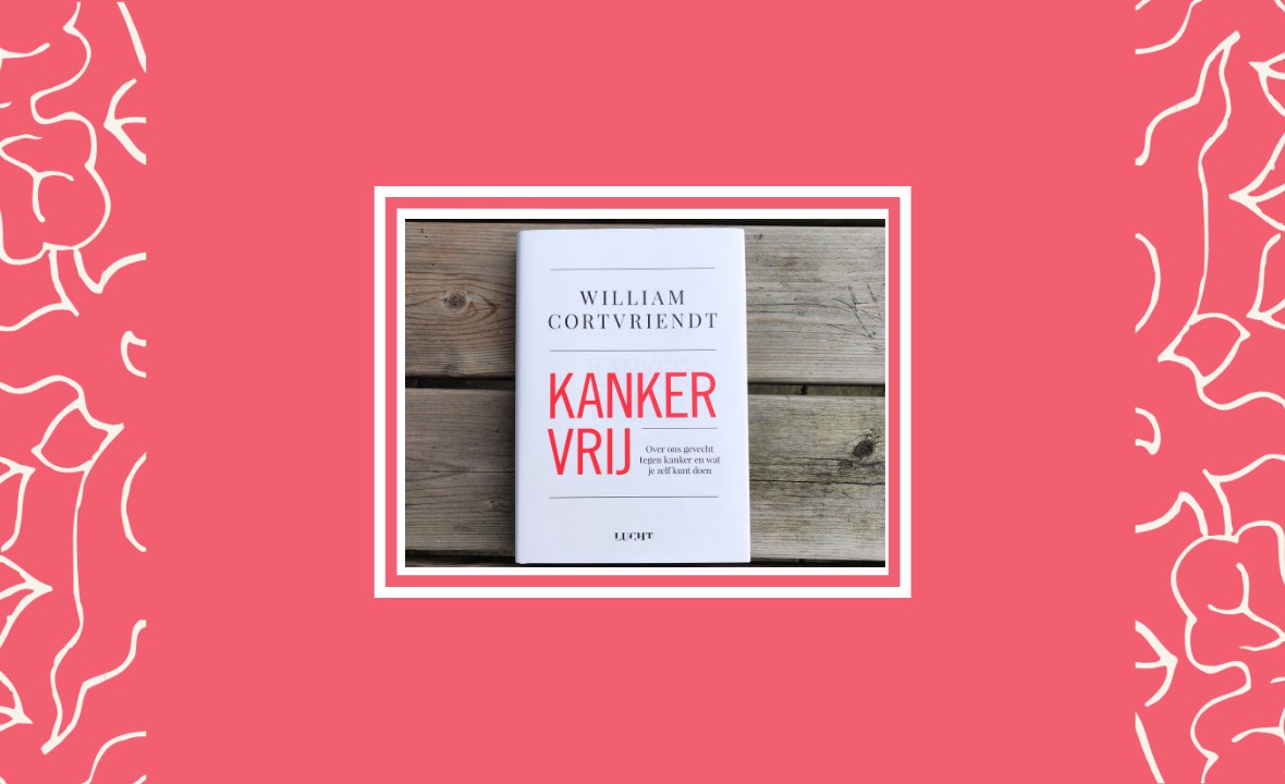kankervrij boekrecensie boek william cortvriendt