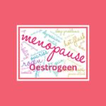 Oestrogeen en de overgang